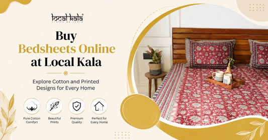 Buy Bedsheets Online at Local Kala: Explore Cotton and Printed Designs for Every Home