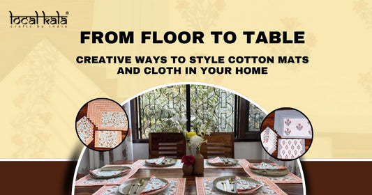 From Floor to Table: Creative Ways to Style Cotton Mats and Cloth in Your Home