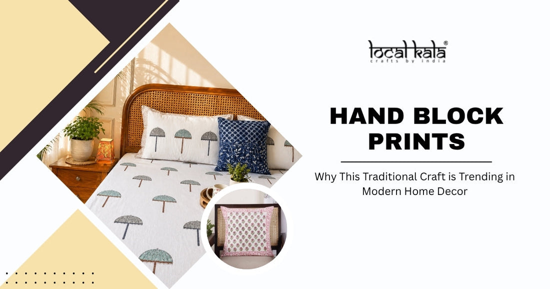 Hand Block Prints: Why This Traditional Craft is Trending in Modern Home Decor